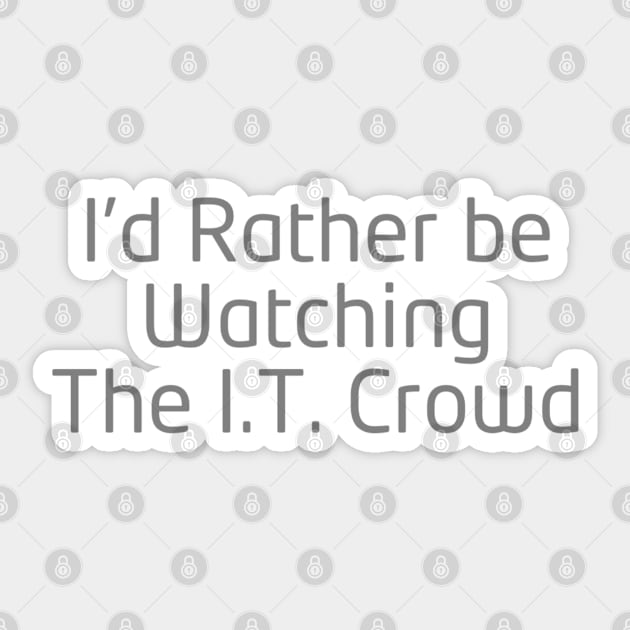 The I.T. Crowd Sticker by marisaj4488
